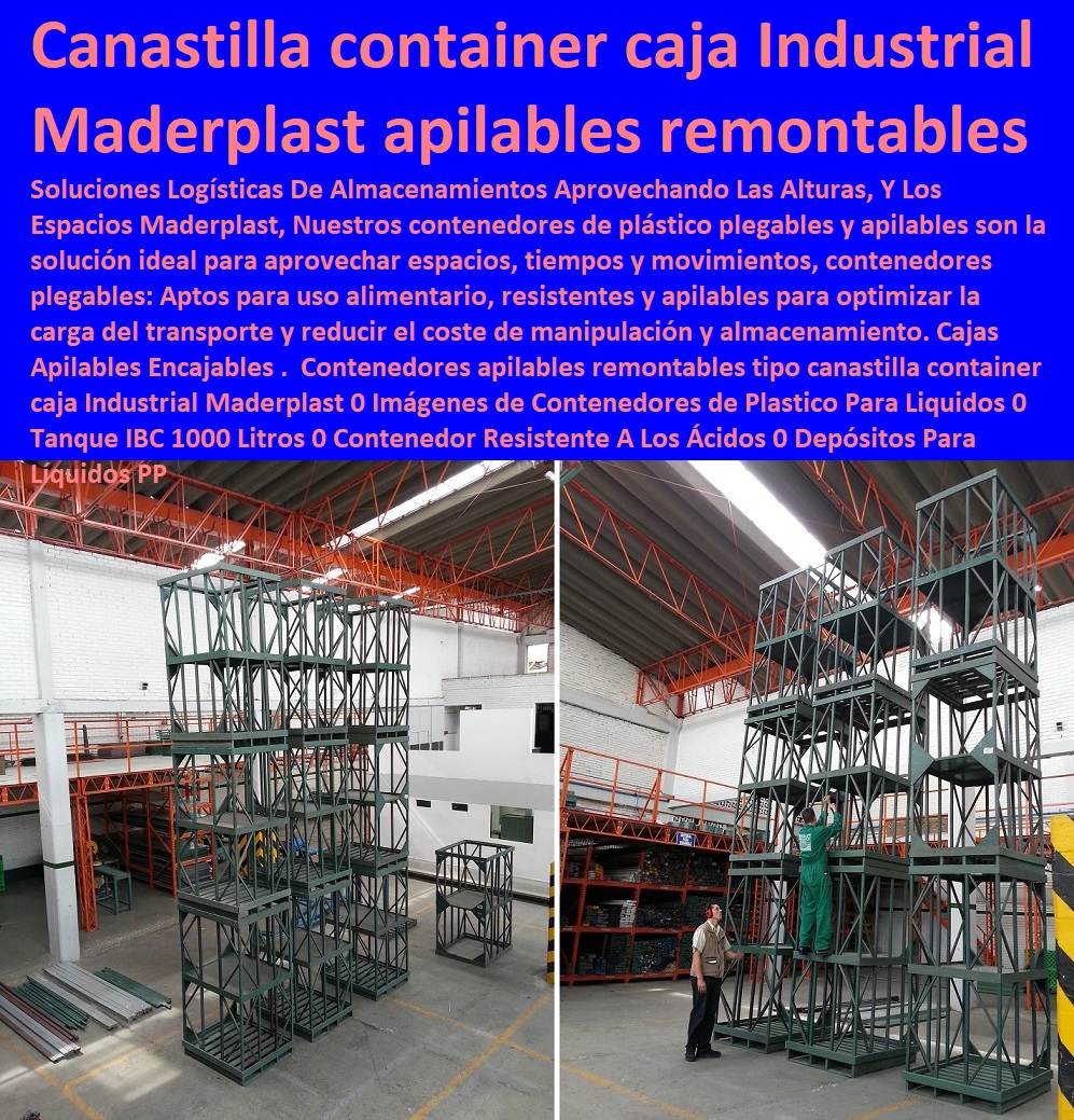 Contenedores apilables remontables tipo canastilla container caja Industrial Maderplast 0 Imágenes de Contenedores de Plastico Para Liquidos 0 Tanque IBC 1000 Litros 0 Contenedor Resistente A Los Ácidos 0 Depósitos Para Líquidos PP Contenedores apilables remontables tipo canastilla container caja Industrial Maderplast 0 Imágenes de Contenedores de Plastico Para Liquidos 0 Tanque IBC 1000 Litros 0 Contenedor Resistente A Los Ácidos 0  Estibas Pallets, Contenedores Antiderrame, Tarimas, Empaque Embalaje, Almacenamientos, Dique Estiba Anti Derrames, Cajas, Plataformas Tablados, Entarimados, Tanques, Recipientes Contención Derrames, Logística automatizada, Depósitos Para Líquidos PP